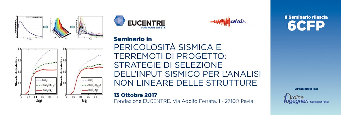 Fondazione Eucentre - Pericolosità sismica e terremoti di progetto strategie di selezione dell’input sismico per l’analisi non lineare delle strutture