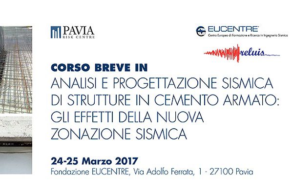 Fondazione Eucentre - Analisi e progettazione sismica di strutture in cemento armato gli effetti della nuova zonazione sismica