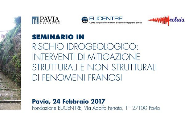 Fondazione Eucentre - Rischio idrogeologico interventi di mitigazione strutturali e non strutturali di fenomeni franosi