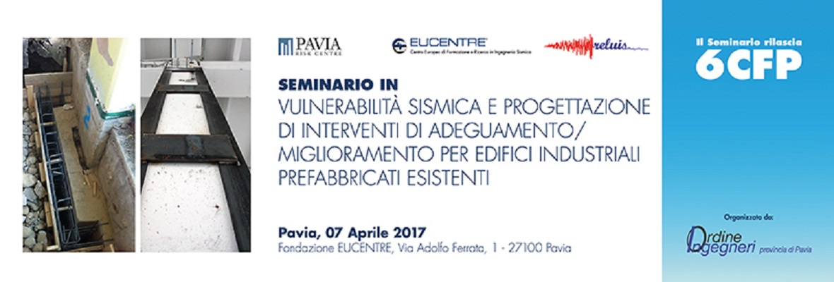 Fondazione Eucentre - Vulnerabilità sismica e progettazione di interventi di adeguamento/miglioramento per edifici industriali prefabbricati esistenti