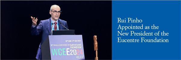 Rui Pinho Appointed as the New President of Eucentre Foundation