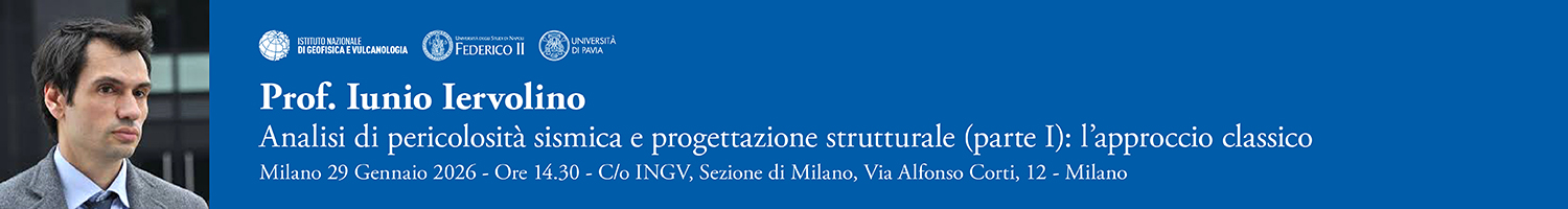 Banner Corso Prof. Iunio Iervolino 27 Gennaio 2026 presso INGV Milano