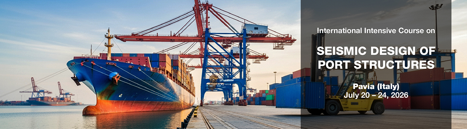 Banner for The Seismic Design of Port Structures Course held in Eucentre, Pavia, July 20th to 24th.